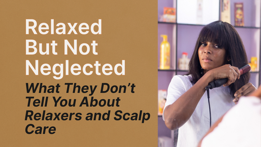 Scalp Care After Chemical Treatments: Relaxers, Dye & Bleach
